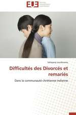 Difficultes Des Divorces Et Remaries: Ce Qu'il Faut Savoir