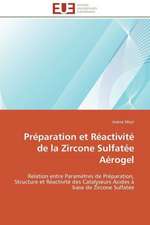 Preparation Et Reactivite de La Zircone Sulfatee Aerogel: Ce Qu'il Faut Savoir