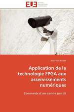 Application de La Technologie FPGA Aux Asservissements Numeriques