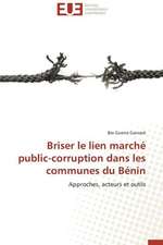 Briser Le Lien Marche Public-Corruption Dans Les Communes Du Benin