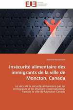 Insecurite Alimentaire Des Immigrants de La Ville de Moncton, Canada: L'Interet Des Supports Visuels