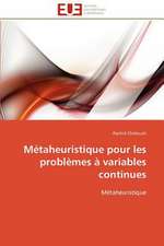 Metaheuristique Pour Les Problemes a Variables Continues