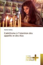 Catéchisme à l¿intention des appelés et des élus