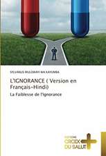 L'IGNORANCE ( Version en Français-Hindi)