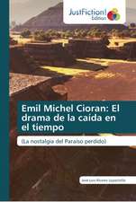 Emil Michel Cioran: El drama de la caída en el tiempo