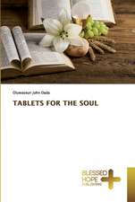 TABLETS FOR THE SOUL