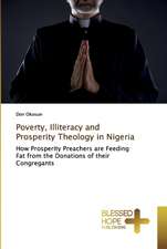 Poverty, Illiteracy and Prosperity Theology in Nigeria