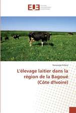 L'élevage laitier dans la région de la Bagoué (Côte d'Ivoire)