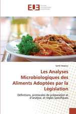 Les Analyses Microbiologiques des Aliments Adoptées par la Législation