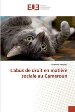 L'abus de droit en matière sociale au Cameroun