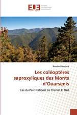 Les coléoptères saproxyliques des Monts d¿Ouarsenis