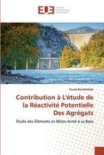 Contribution à L'étude de la Réactivité Potentielle Des Agrégats