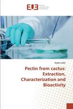 Pectin from cactus: Extraction, Characterization and Bioactivity