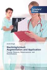 Nachträglichkeit: Augmentation and Application