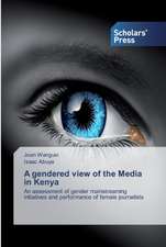 A gendered view of the Media in Kenya