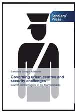 Governing urban centres and security challenges