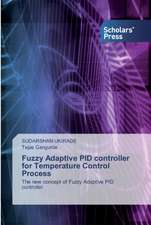 Fuzzy Adaptive PID controller for Temperature Control Process