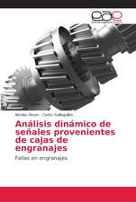 Análisis dinámico de señales provenientes de cajas de engranajes