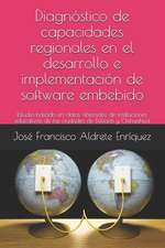 Diagnóstico de capacidades regionales en el desarrollo de software