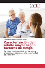 Caracterización del adulto mayor según factores de riesgo