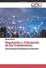 Regulación y Tributación de los Criptoactivos