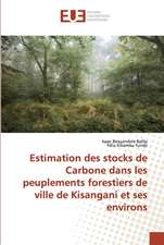 Estimation des stocks de Carbone dans les peuplements forestiers de ville de Kisangani et ses environs