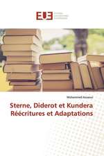 Sterne, Diderot et KunderaRéécritures et Adaptations