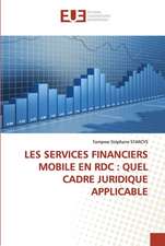 LES SERVICES FINANCIERS MOBILE EN RDC : QUEL CADRE JURIDIQUE APPLICABLE