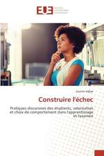 Construire l'échec