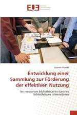 Entwicklung einer Sammlung zur Förderung der effektiven Nutzung