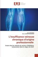 L¿insuffisance veineuse chronique d¿origine professionnelle