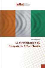 La stratification du français de Côte d¿Ivoire