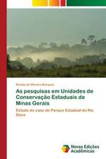 As pesquisas em Unidades de Conservação Estaduais de Minas Gerais