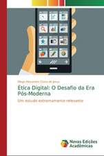 Ética Digital: O Desafio da Era Pós-Moderna