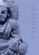 Land of Buddhas: Gandhara