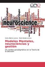 Modelos Mentales, neurociencias y gestión