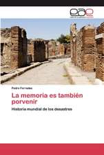 La memoria es también porvenir