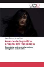 Avance de la política criminal del feminicidio