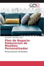 Plan de Negocio: Elaboracion de Muebles Personalizados