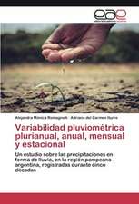 Variabilidad pluviométrica plurianual, anual, mensual y estacional