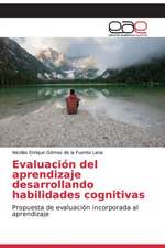 Evaluación del aprendizaje desarrollando habilidades cognitivas