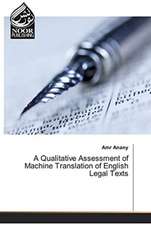 A Qualitative Assessment of Machine Translation of English Legal Texts