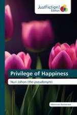 Privilege of Happiness