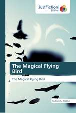 The Magical Flying Bird