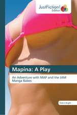 Mapina: A Play