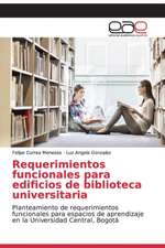 Requerimientos funcionales para edificios de biblioteca universitaria