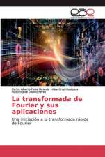 La transformada de Fourier y sus aplicaciones