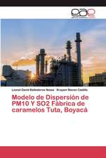 Modelo de Dispersión de PM10 Y SO2 Fábrica de caramelos Tuta, Boyacá