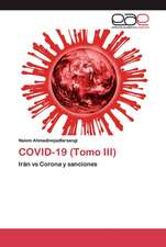 COVID-19 (Tomo III)