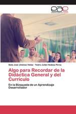 Algo para Recordar de la Didáctica General y del Currículo